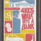 4 KIDS WALK INTO A BANK CBCS 9.8 - PCKComics.com