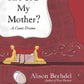 ARE YOU MY MOTHER A COMIC DRAMA SC NEW PTG (SHIPS 03-10-21) - PCKComics.com