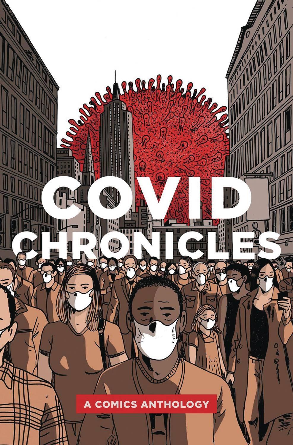 COVID CHRONICLES A COMICS ANTHOLOGY GN (C: 0-1-0) (SHIPS 01-01-21) - PCKComics.com