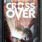 CROSSOVER #1 SECRET VARIANT CBCS 9.8 - PCKComics.com