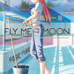 FLY ME TO THE MOON GN VOL 04 (SHIPS 03-10-21) - PCKComics.com