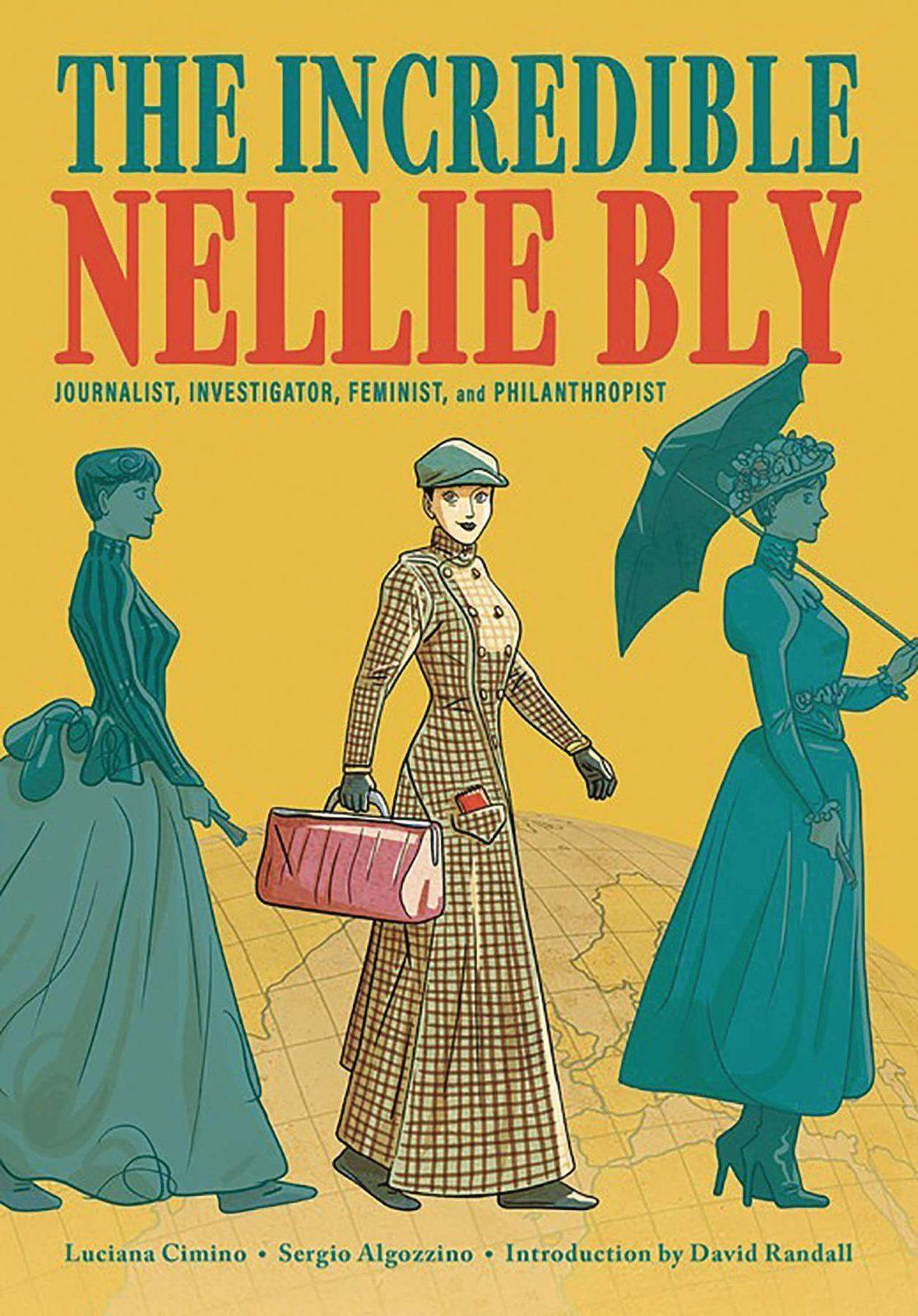 INCREDIBLE NELLIE BLY GN (C: 0-1-0) (SHIPS 03-03-21) - PCKComics.com
