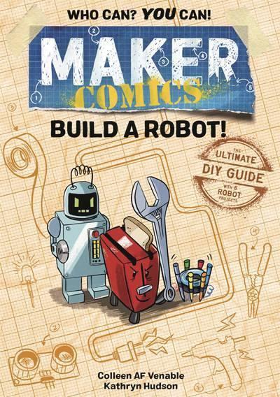 MAKER COMICS GN BUILD A ROBOT (C: 0-1-0) (SHIPS 03-31-21) - PCKComics.com