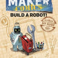 MAKER COMICS HC GN BUILD A ROBOT (C: 0-1-0) (SHIPS 03-31-21) - PCKComics.com