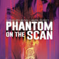 PHANTOM ON SCAN #1 CVR A TORRES (SHIPS 04-14-21) - PCKComics.com