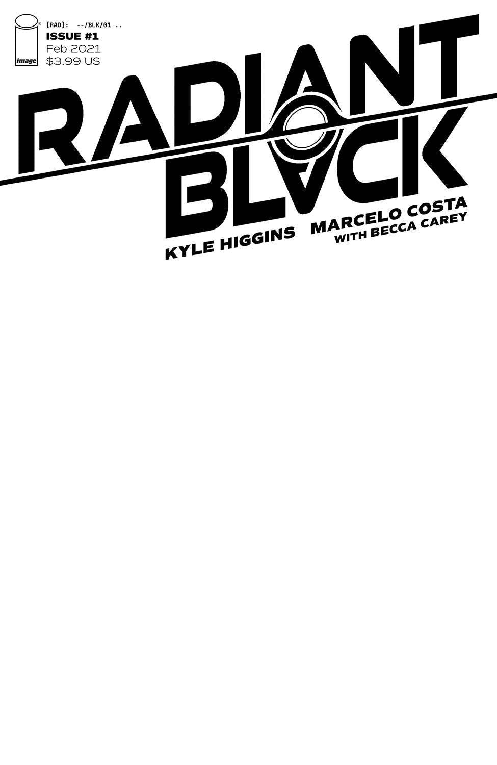RADIANT BLACK #1 CVR C BLANK CVR (SHIPS 02-10-21) - PCKComics.com