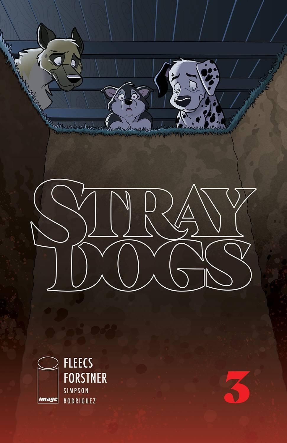STRAY DOGS #3 CVR A FORSTNER & FLEECS (SHIPS 04-21-21) - PCKComics.com