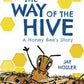 WAY OF THE HIVE HONEY BEES STORY HC GN (C: 1-1-0) (SHIPS 04-21-21) - PCKComics.com