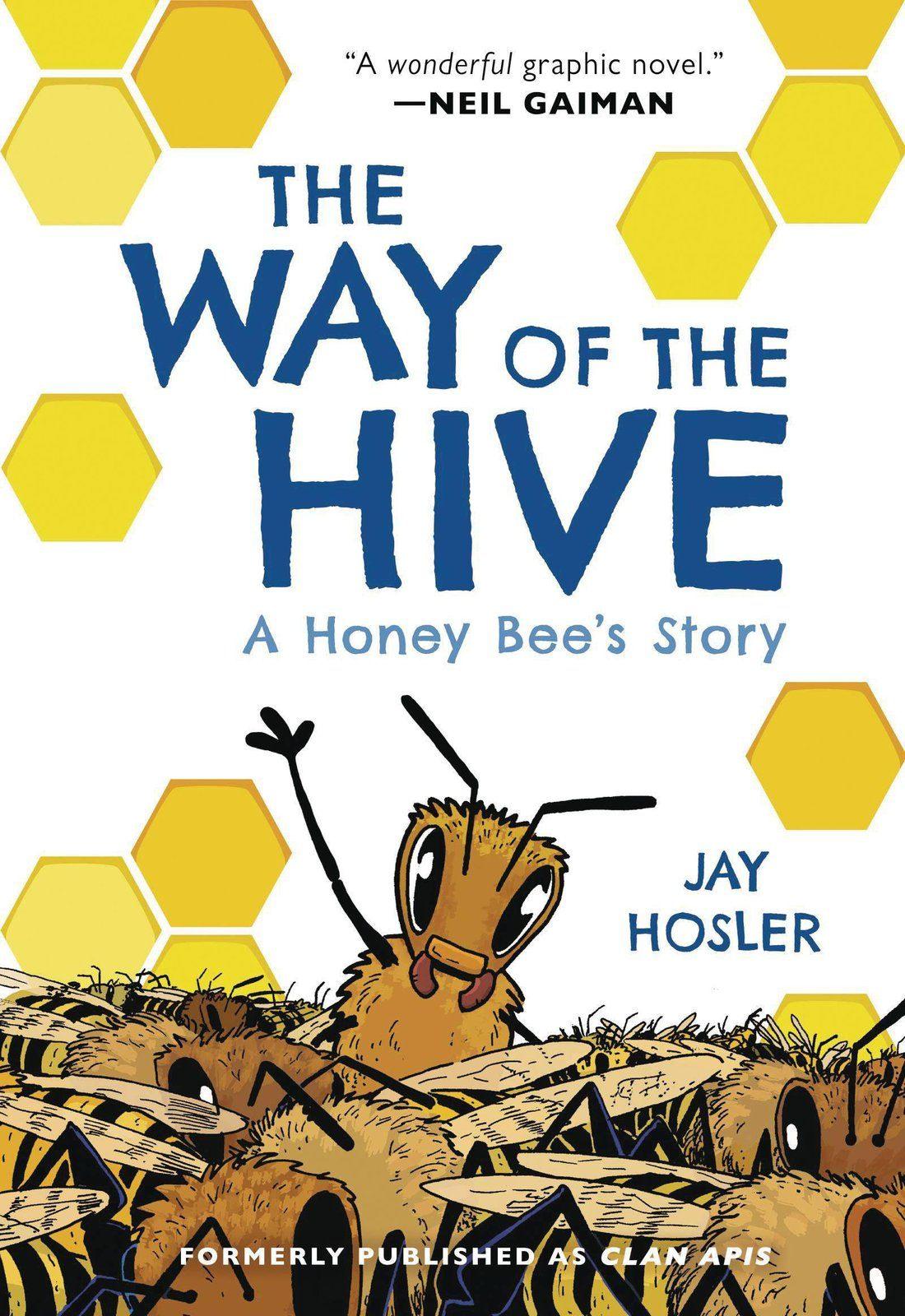 WAY OF THE HIVE HONEY BEES STORY HC GN (C: 1-1-0) (SHIPS 04-21-21) - PCKComics.com