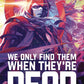 WE ONLY FIND THEM WHEN THEY ARE DEAD TP VOL 01 DISCOVER NOW (SHIPS 01-01-21) - PCKComics.com